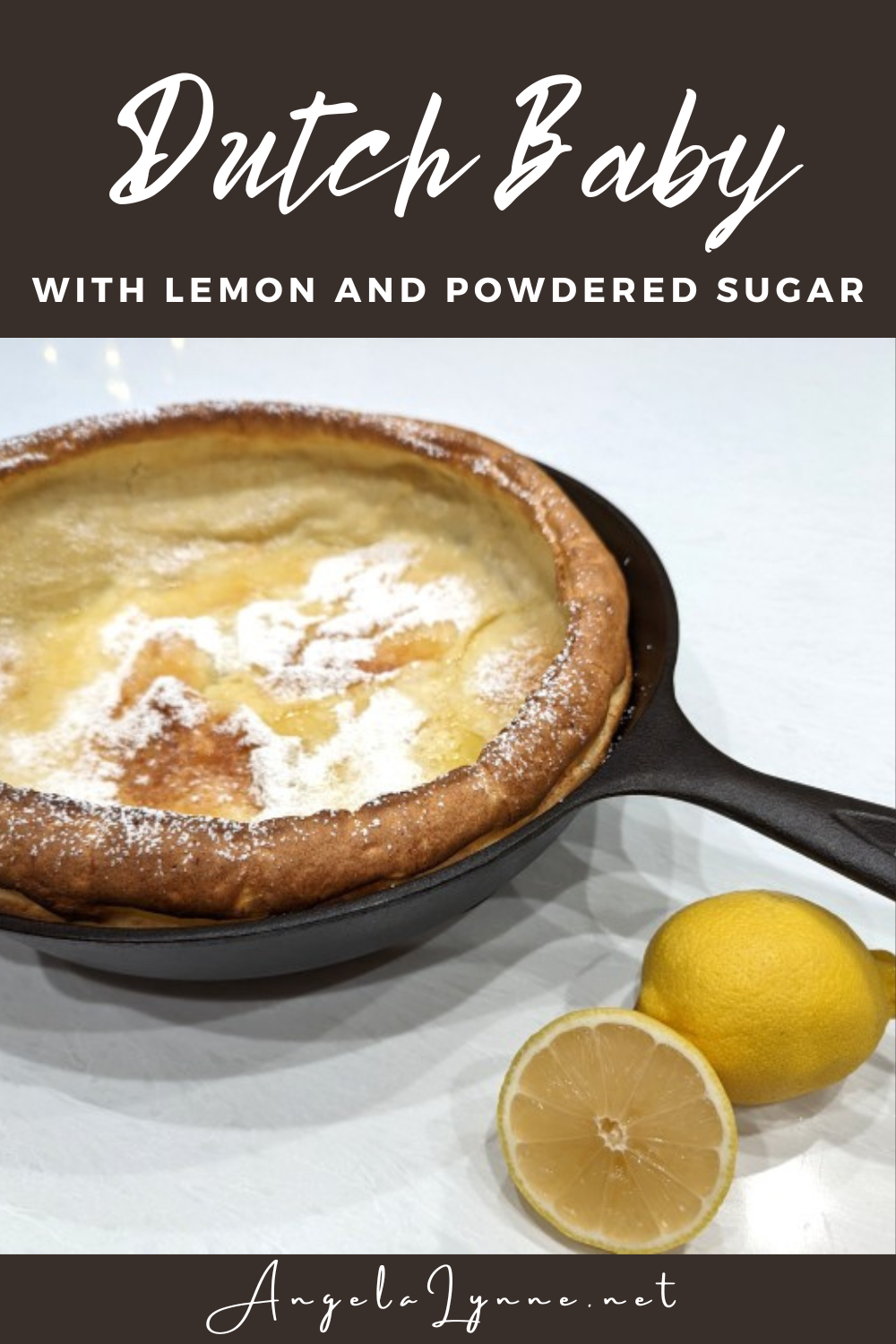 Dutch Baby Pancake with Lemon and Powdered Sugar - AngelaLynne