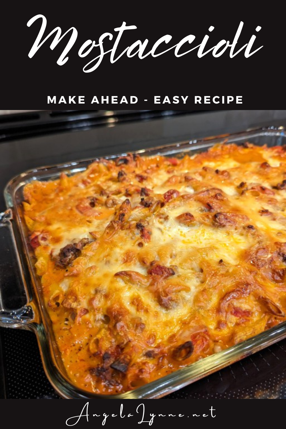 Baked Mostaccioli - AngelaLynne